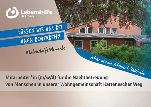 Mitarbeiter*in (m/w/d) für die Nachtbetreuung  von Menschen in unserer Wohngemeinschaft Kattenescher Weg 